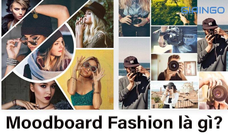 Moodboard Fashion là gì?