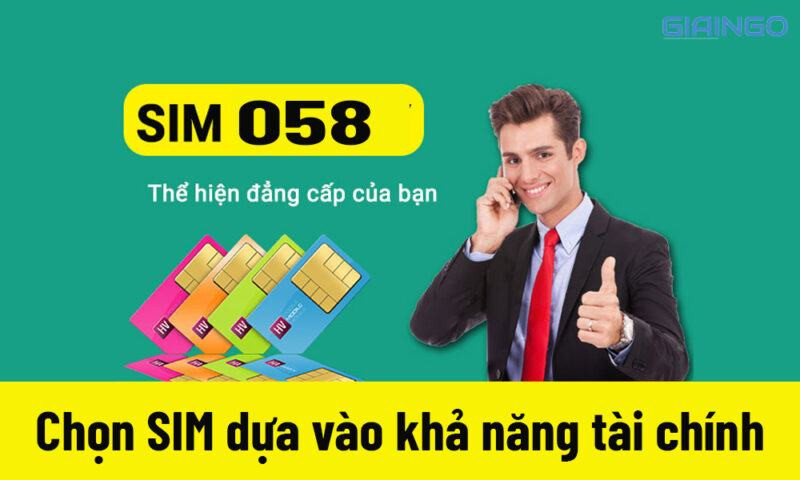 Chọn SIM đầu số 058 dựa vào khả năng tài chính