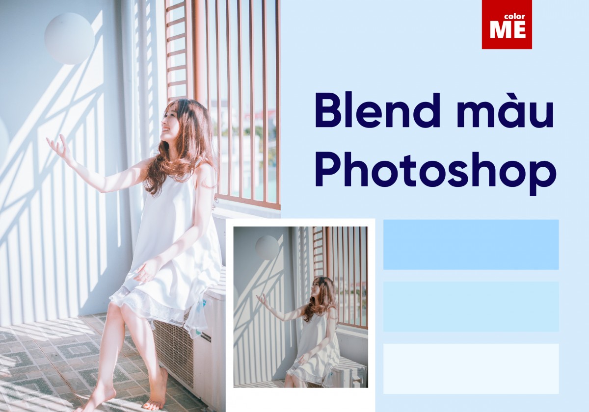 Blend Photoshop là gì? Các blend màu trong Photoshop