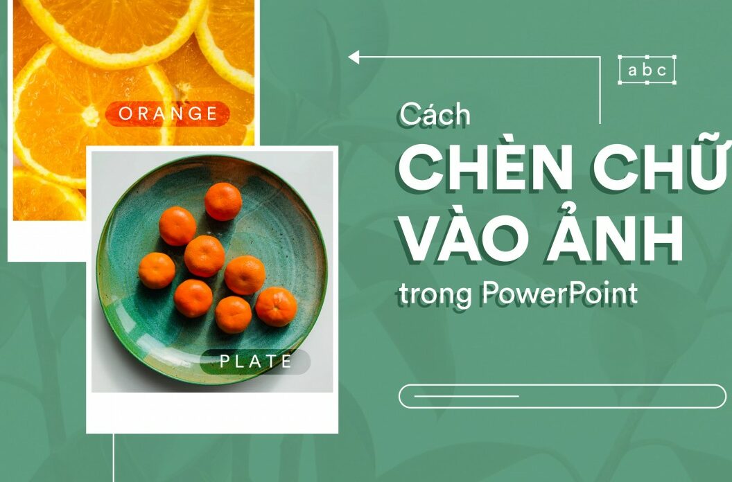 Cách chèn chữ vào ảnh PowerPoint