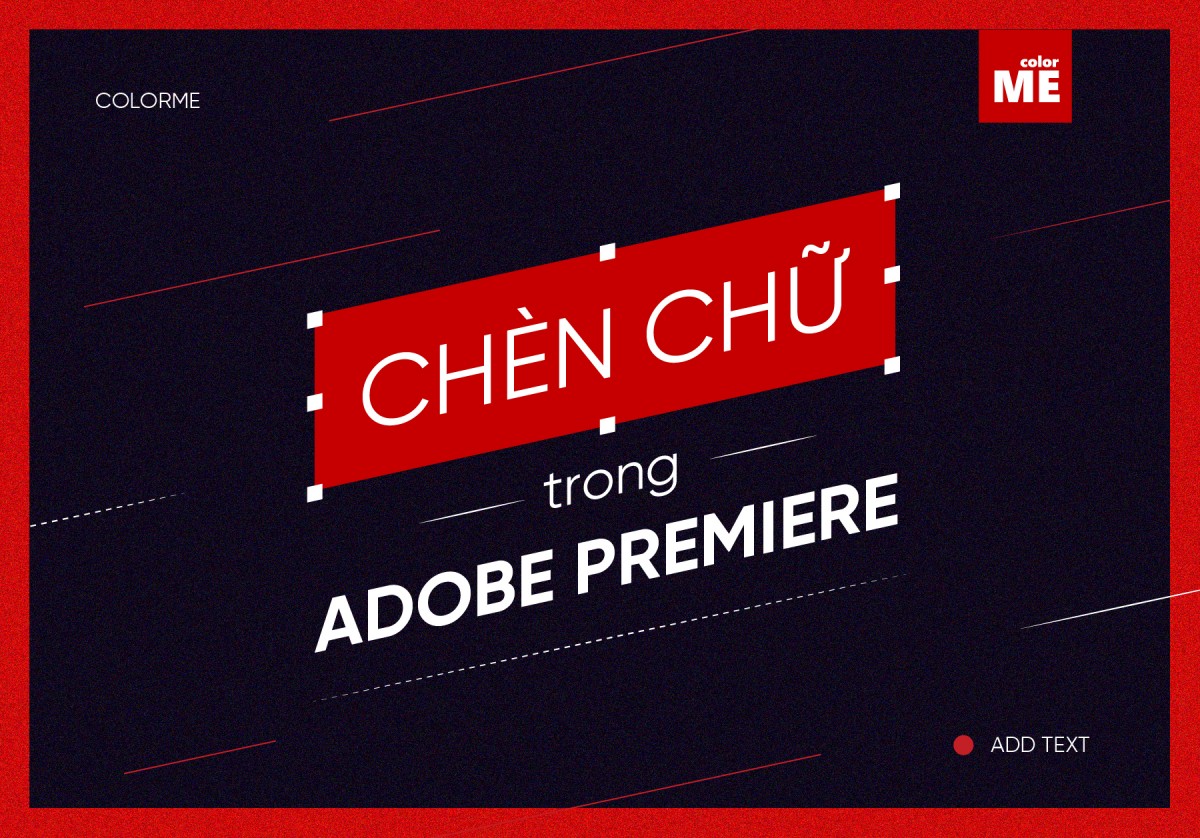 Chèn chữ trong adobe premiere