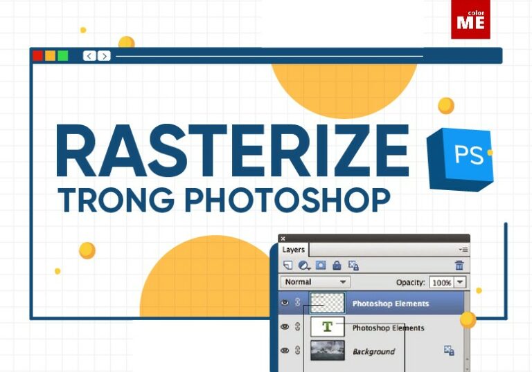Rasterize layer là gì? cách tạo rasterize trong Photoshop