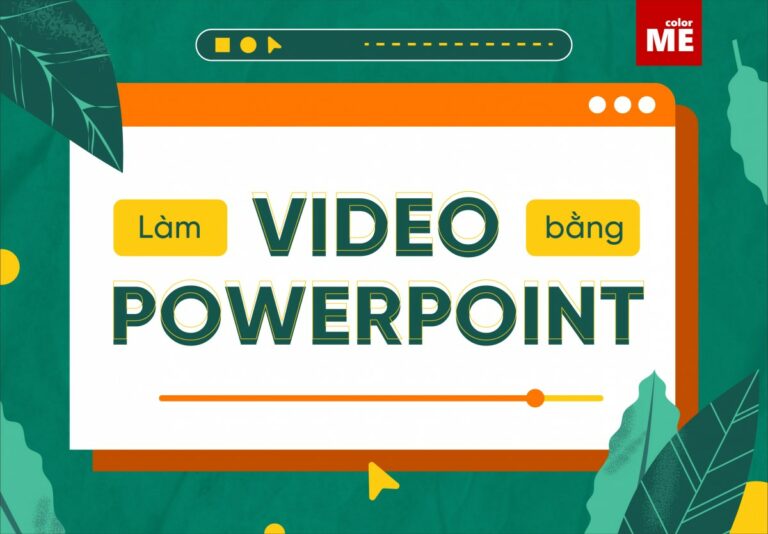 Tạo video bằng powerpoint
